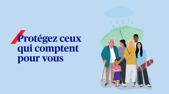 Protégez ceux qui comptent pour vous